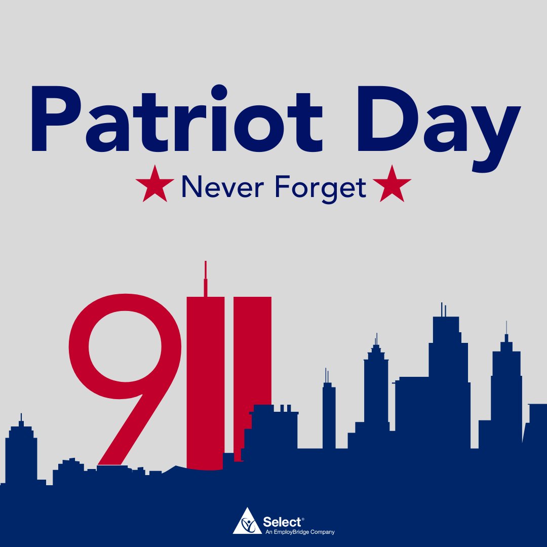 SelectStaffing's tweet photo. Today, we remember the legacy and memory of those lost on 9/11/01. #NeverForget #PatriotDay https://t.co/li8vcuiEbE