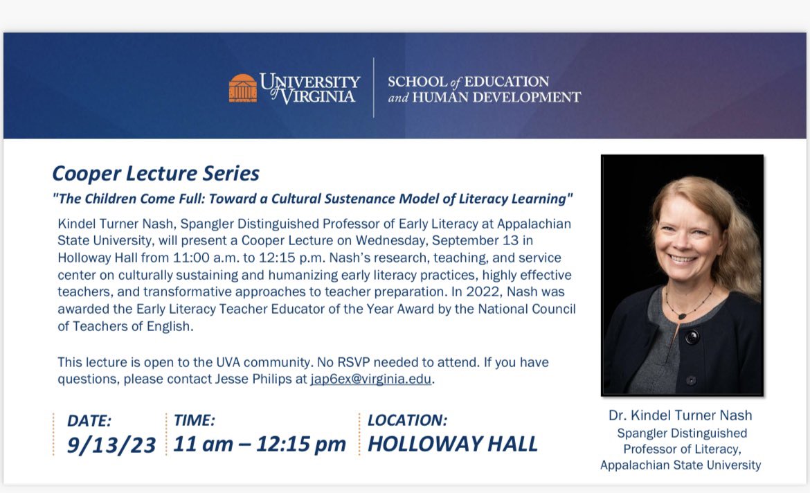 We are excited to have Dr. <a href="/KindelNash/">Kindel Turner-Nash</a> visit UVA and give a Cooper Lecture entitled “The Children Come Full: Toward a Cultural Sustenance Model of Literacy Learning” this Wednesday, Sept. 13th @ 11 am in Holloway Hall!
