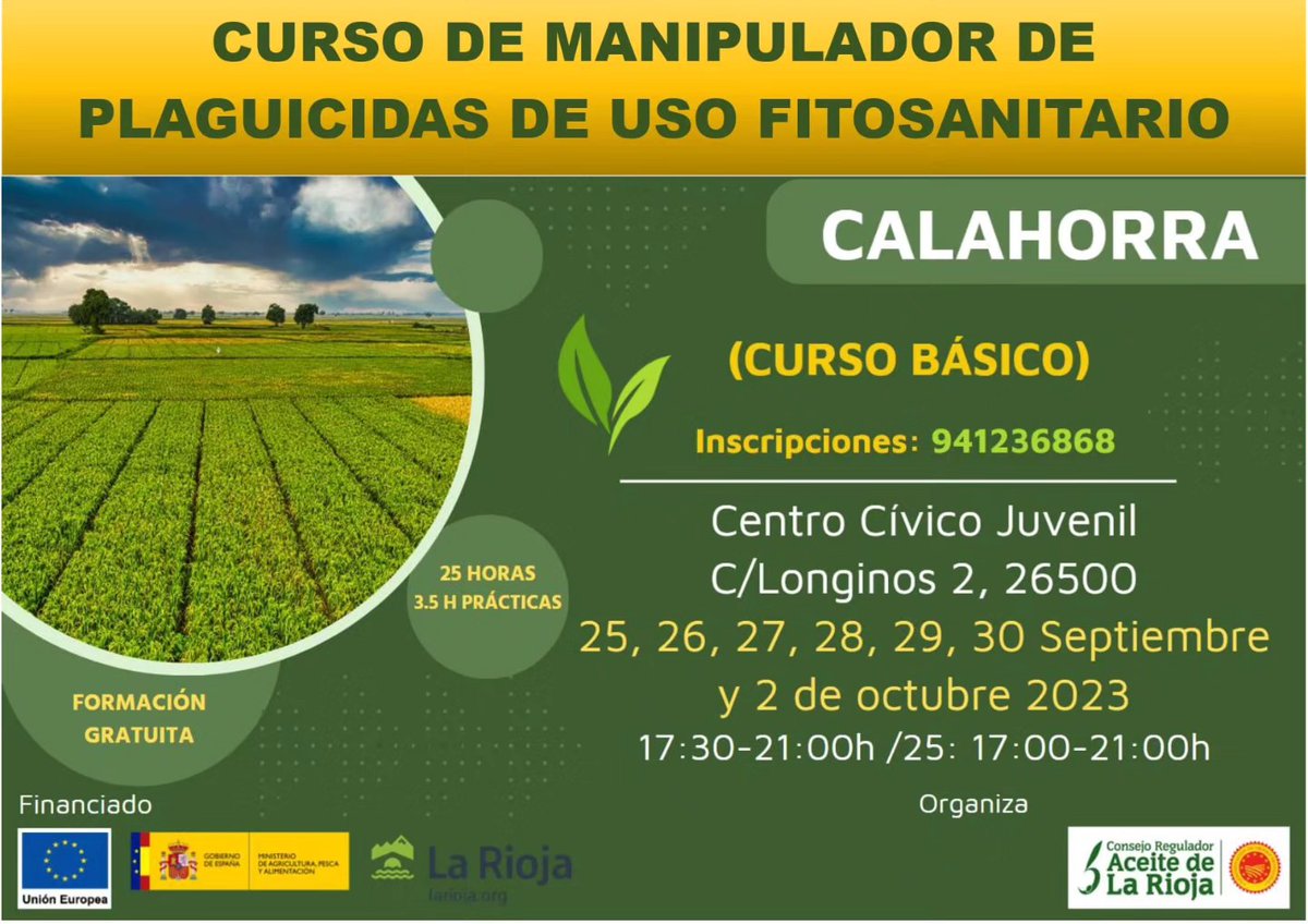 FORMACIÓN GRATUITA

Del 25 de septiembre al 2 de octubre nuevo curso de "Manipulador de plaguicidas de uso fitosanitario" (nivel básico) en Calahorra.

Para impartirlo se cuenta con la colaboración de <a href="/lariojaorg/">Gobierno de La Rioja</a>, con lo que la formación es gratuita.

Más info: 941236868