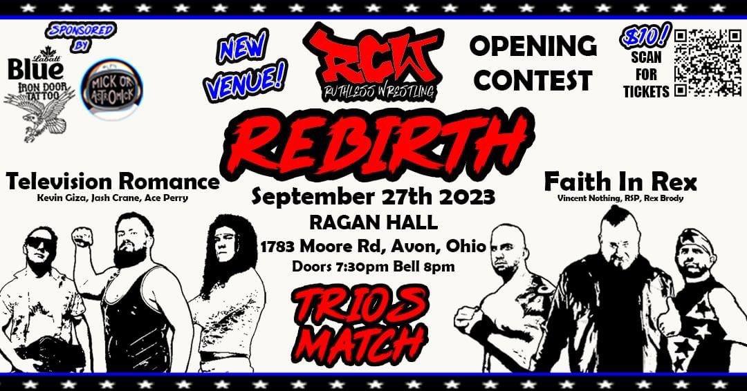 🚨MATCH ANNOUNCEMENT🚨 Trios Action! Only one way to see it is at Rebirth! RSP, Nothing, & Brody known as Faith in Rex vs Television Romance Perry, Giza, & Crane. 9-27-2023 RAGAN HALL 1783 Moore Rd, Avon, Ohio Doors 7:30pm Bell 8pm TIX only $10 ruthlesswrestling.bigcartel.com/product/rebirt…