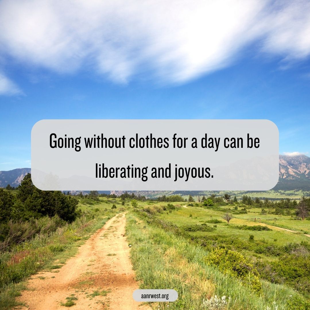 Break out of your fashion boundaries and try something truly liberating! 💃 One day without clothes can bring a sense of joy and freedom that you never knew existed. #GoNakedDay #BreakingTheMold Feel the thrill today! 🙌 aanrwest.org