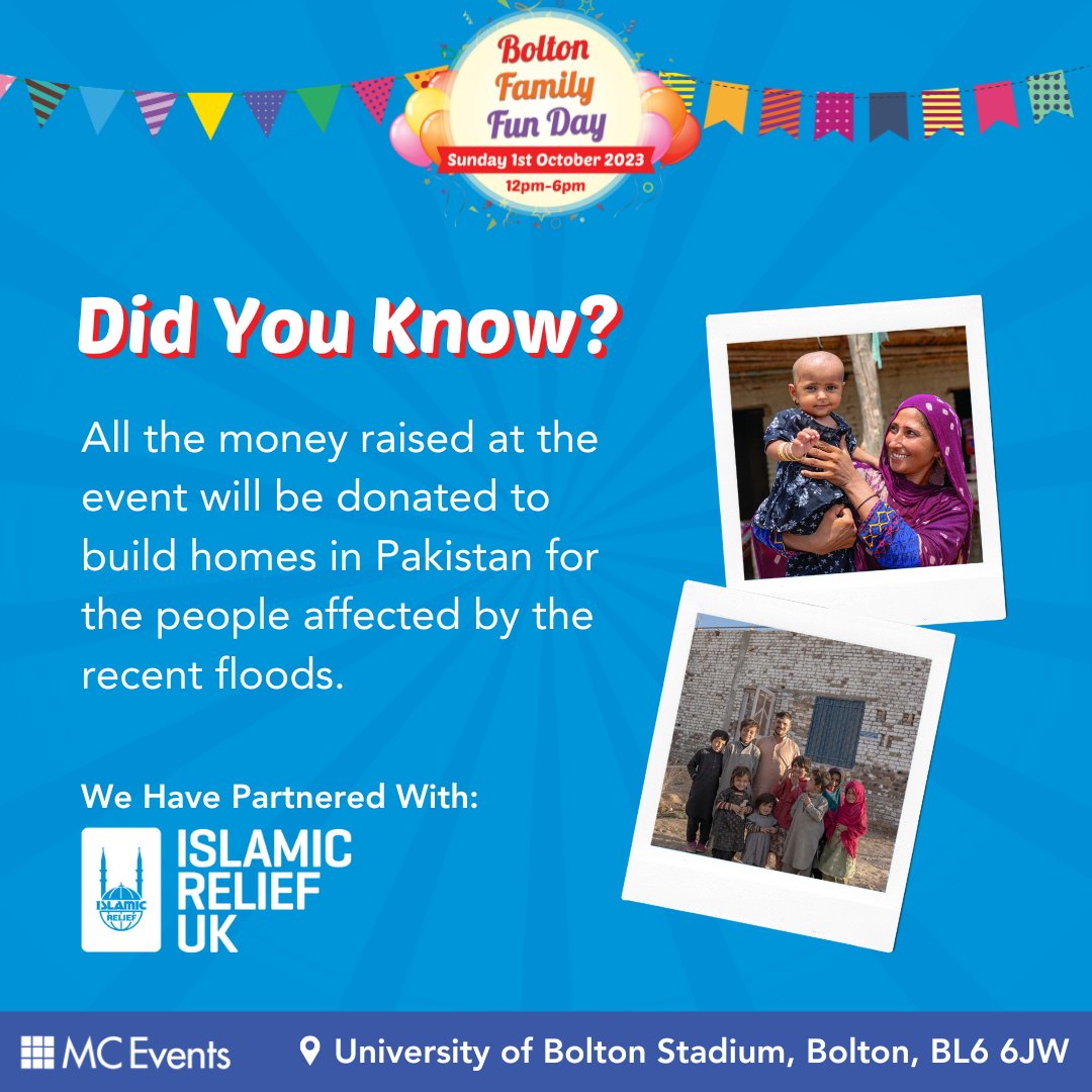 Together with our esteemed partner, Islamic Relief UK, we aim to build homes in Pakistan for those affected by the recent floods 💙

Your fun and participation at the event directly contribute to providing shelter and hope for many.

#BFFD23 #BoltonFamilyFunDay #IslamicReliefUK