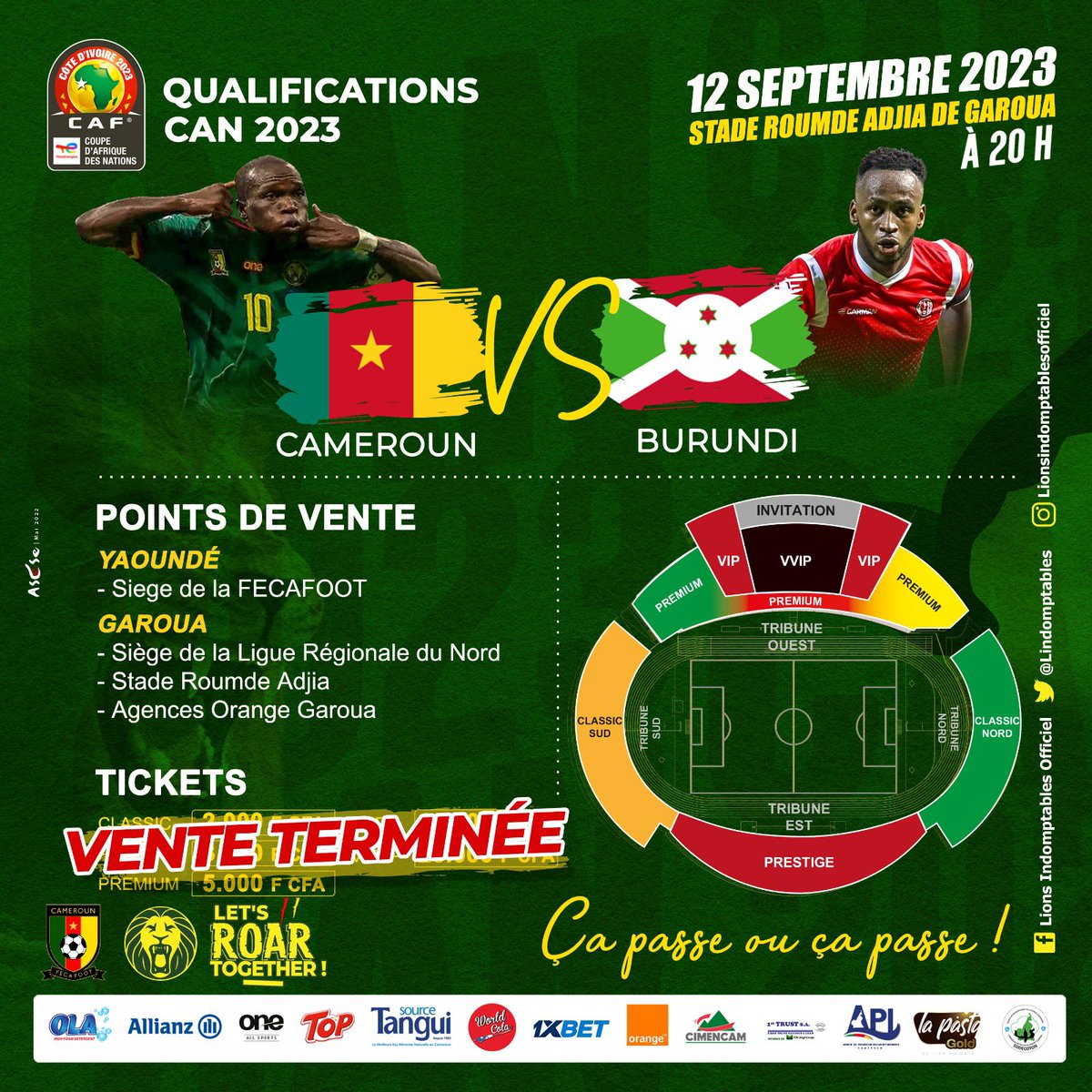 LIndomptables's tweet photo. Vente de tickets terminée. Merci à tous. Allez les Lions!!!
#CAMEROUN 🇨🇲 🆚 🇧🇮 #BURUNDI
📆 12/09/2023
⏰ 20H00
🏟️ Stade Roumde Adjia de Garoua
#CMRBUR| #GOLIONS | #ALLEZLESLIONS | #LETSROARTOGETHER | #INDOMPTABLES | #CAPASSEOUCAPASSE https://t.co/oga29EvkT6