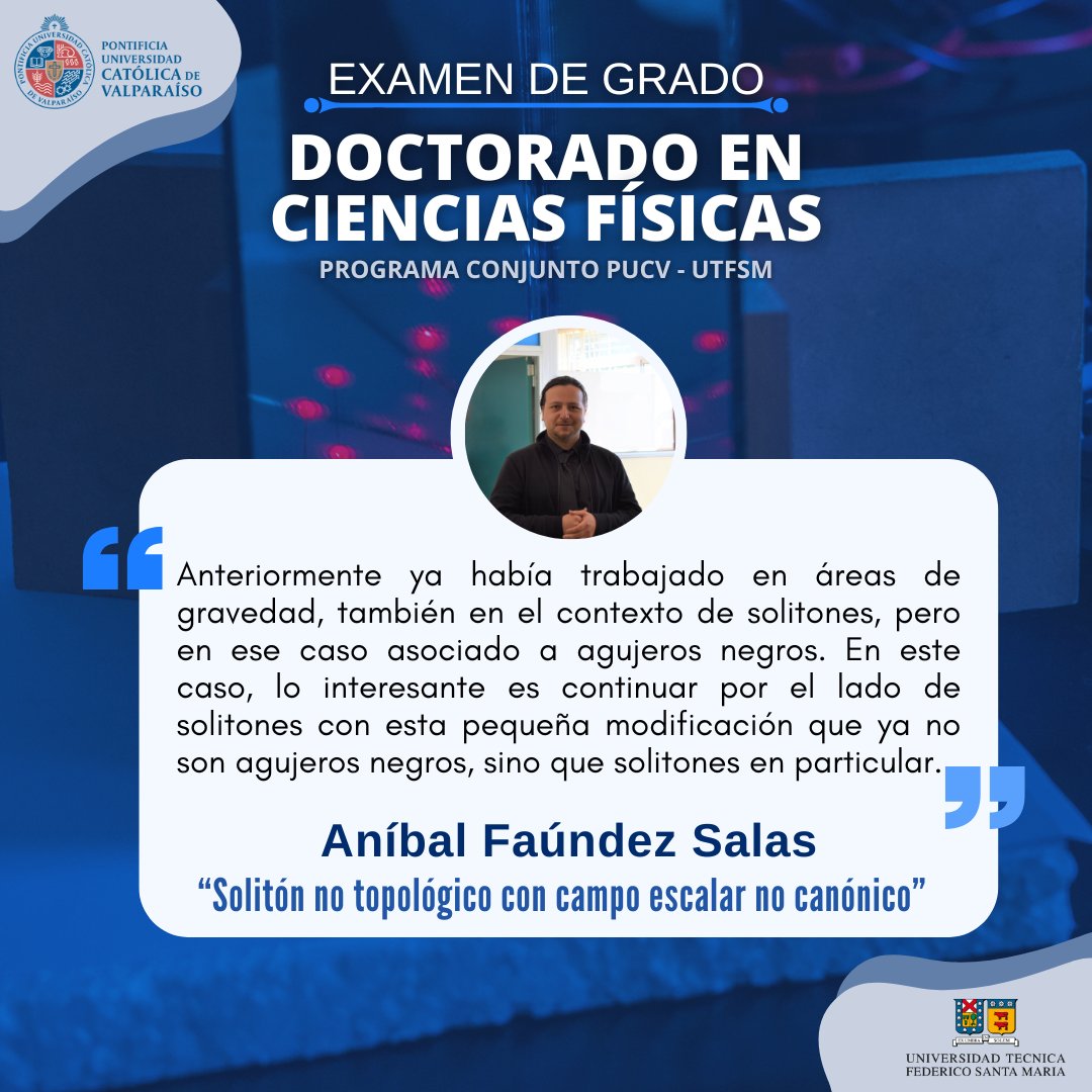 Aníbal Faúndez, estudiante del Programa Doctorado en Ciencias Físicas, fue el primero en realizar su examen de grado este segundo semestre del 2023 con su tesis titulada "Solitón no topológico con campo escalar no canónico".

Revisa la entrevista:
✨ fis.ucv.cl/noticias-y-act… ✨