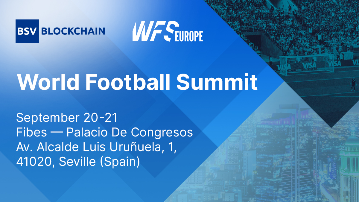 BSVBlockchain's tweet photo. Get ready to witness the ultimate fusion of sports and tech at the (@WFSummit) World Football Summit Europe in collaboration with the BSV Association (@BSV_Assn). 🌍⚽
📅 September 20-21, 2023
📍 FIBES — PALACIO DE CONGRESOS, Seville, Spain
Register now: https://t.co/IxC7yZiPQi https://t.co/8KYJnLlRfU