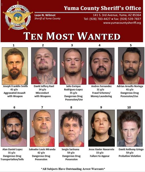 Press Release
September 11, 2023
YCSO 10 Most Wanted-Yuma County, AZ
All of the subjects listed have outstanding warrants for their arrest. If you have information, call 928-783-4427 or dial 911. To submit an anonymous tip call 78-CRIME or visit yumacountysheriff.org