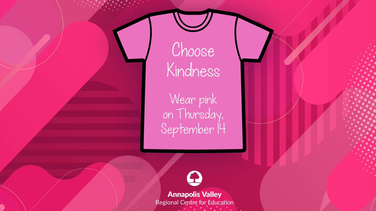 The second Thursday in September is "Stand Up Against Bullying Day" (aka Pink Shirt Day) in Nova Scotia.

Wearing pink this Thursday, September 14 is a way to show you choose kindness!