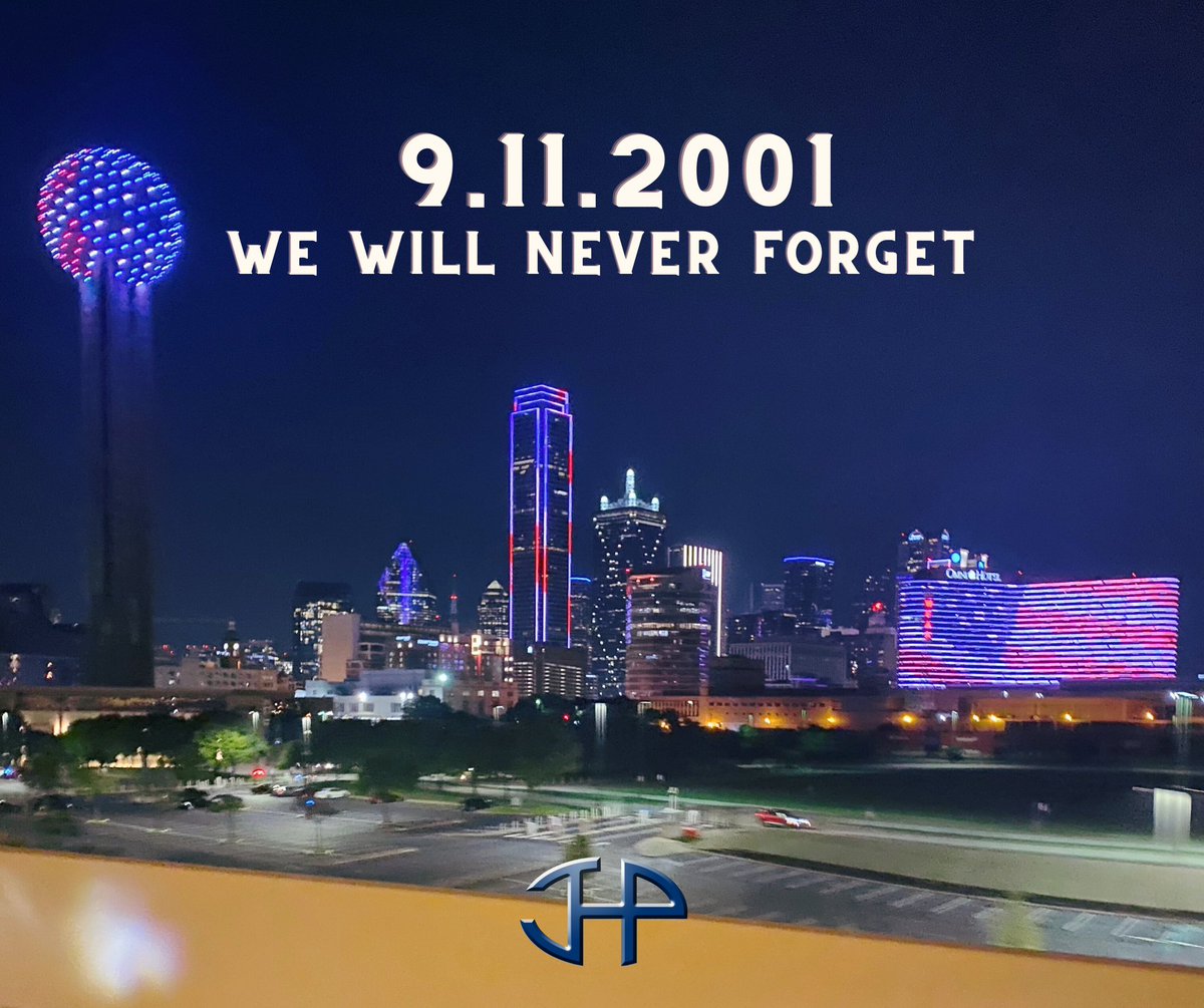 Honor. Remember. Never Forget. #NeverForget
