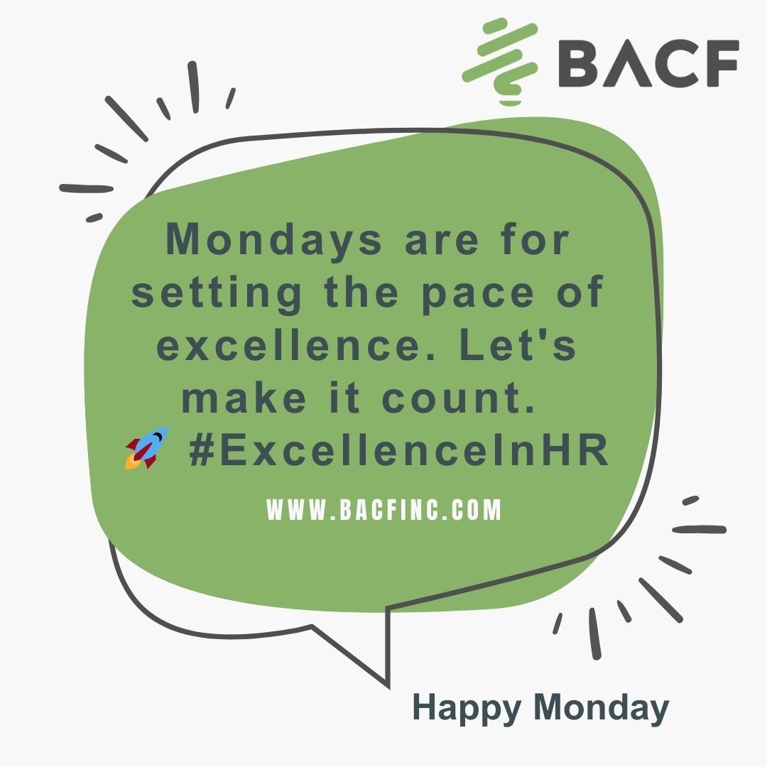 "Embrace the new week with determination and set the pace for excellence in HR. Let's make every Monday count! 🚀 #ExcellenceInHR #MondayMotivation"