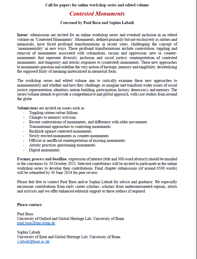 I am co-organising an online workshop series, followed by an edited volume on 'Contested Monuments', with Paul Basu (Universities of Oxford and Bonn). If you are working on contested monuments, please consider submitting an abstract. Deadline 30th October. Please see call below