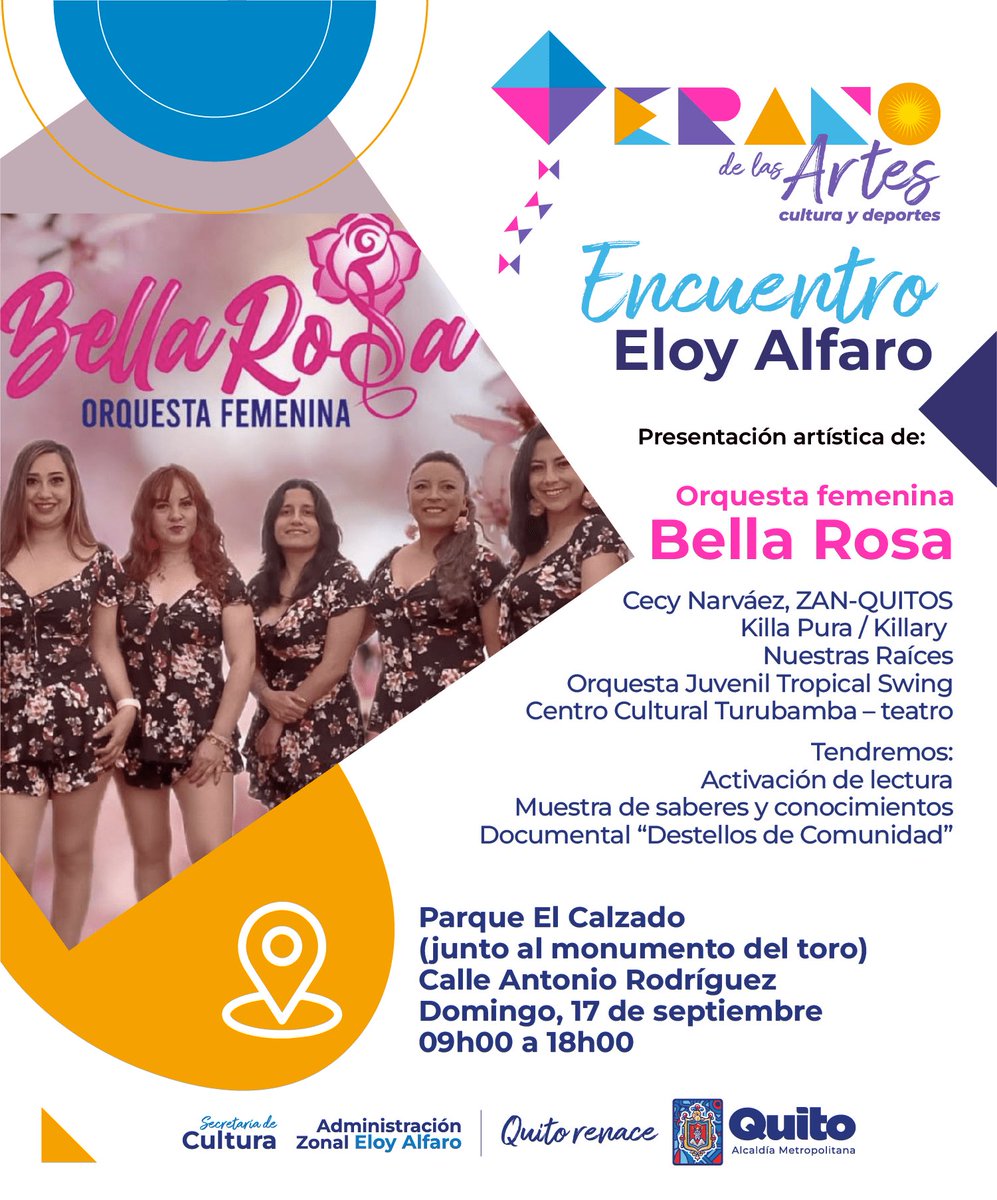 📣 #VeranoDeLasArtes | El domingo  1️⃣7️⃣de septiembre te esperamos en el evento ‘Encuentro Eloy Alfaro’ con música, arte y cultura.

Artistas invitados:
🔹Cecy Narváez 
🔹Orquesta femenina Bella Rosa
🔹Orquesta juvenil Tropical Swing 

⏰ 09h00 a 18h00
📍Parque El Calzado