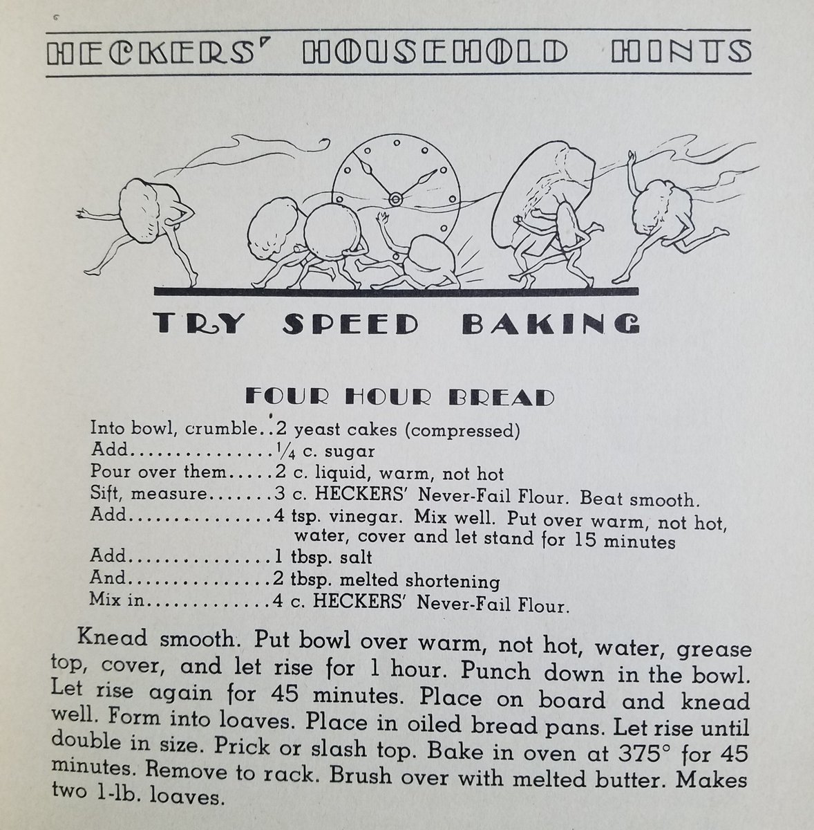 Four Hour Bread
-Hecker's Household Hints Series 2 1925