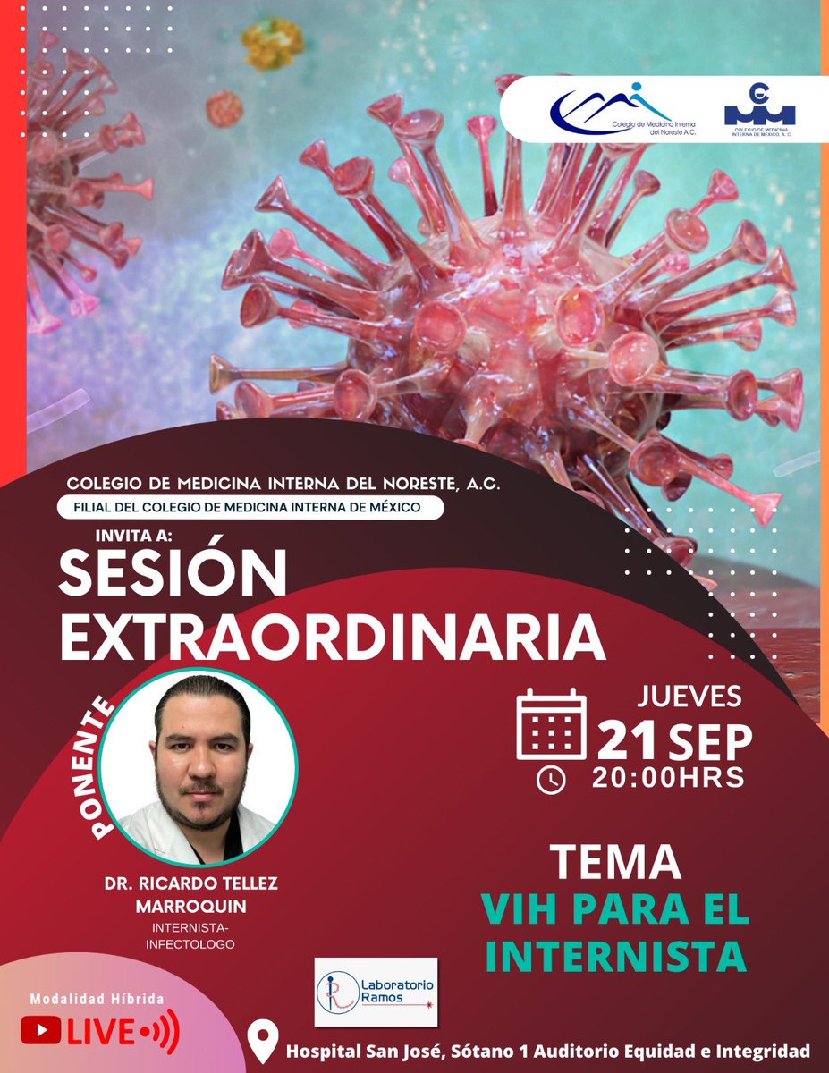 AcNoreste's tweet photo. Los invitamos a la sesión extraordinaria !! 

“VIH PARA EL INTERNISTA”
Ponente : Dr. Ricardo Tellez Marroquín 

🗓️jueves 21 septiembre 
⏰20:00 hrs 
📍Hospital San José, Sótano 1, Auditorio Equidad    e integridad

#comine #sesionmedica #sesiónextraordinaria #medicinainterna #VIH https://t.co/MULmNI3pTm