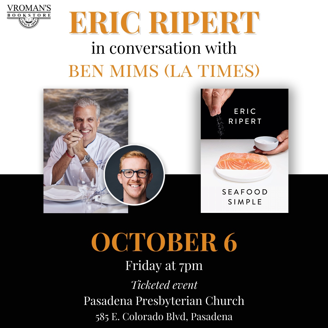 vromans's tweet photo. On October 6th, chef & co-owner of @lebernardinny, Eric Ripert will be in conversation with Ben Mims (LA Times) discussing his new release SEAFOOD SIMPLE.
Tickets here: https://t.co/neJ9cYsncp
#cookbook #seafood #chef #seafoodsimple #ericripert #pasadena https://t.co/gNx0ZK0tKg