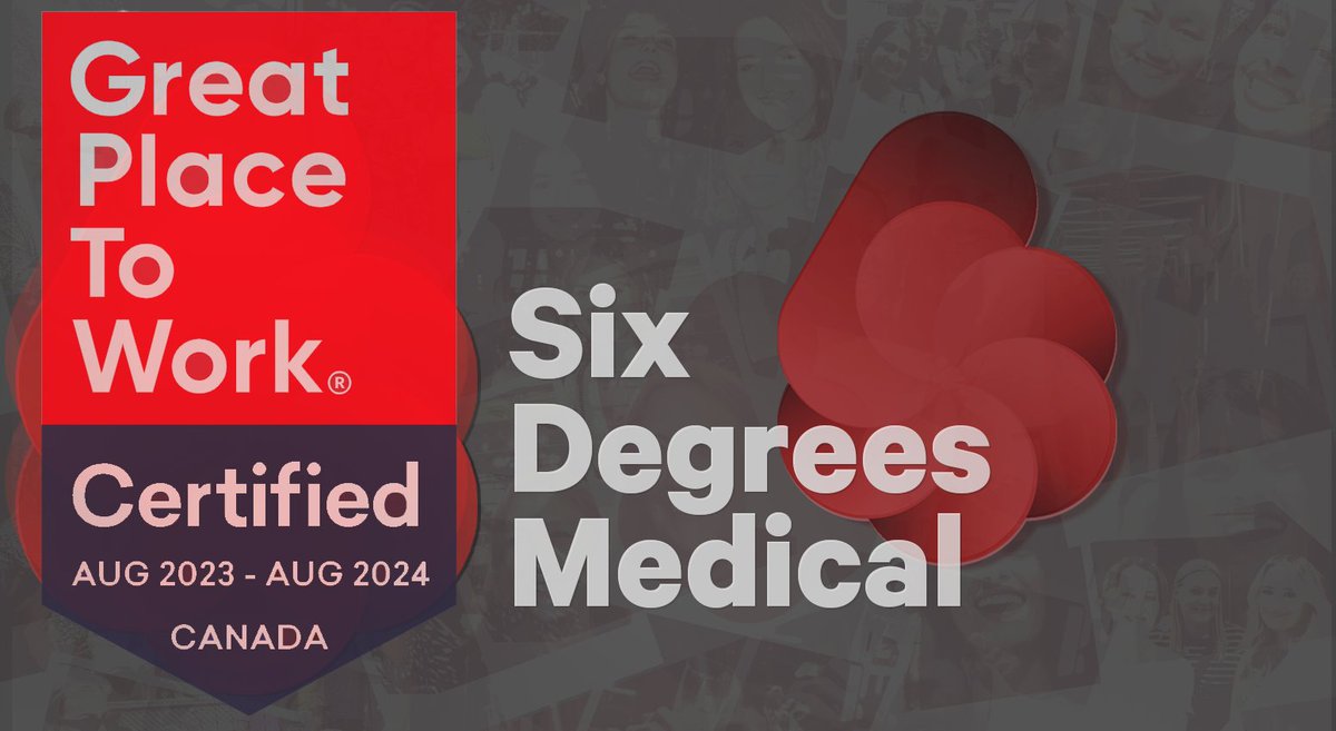 SDMCanada's tweet photo. Six Degrees Medical is a Great Place to Work®! We look forward to continuing to create a thriving workplace.   
#GPTWCertified! https://t.co/EtBxkry0X9