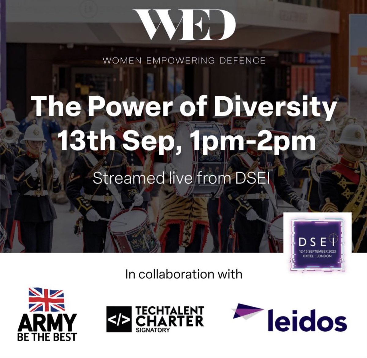 📣 We're thrilled to collaborate with the British Army, @TechCharterUK, and @LeidosInc for our upcoming event: 'The Power of Diversity,' live from #DSEI2023! Be part of the change. Register now! 🔗 [Link in comments] #WomenEmpoweringDefence #DiversityInDefence