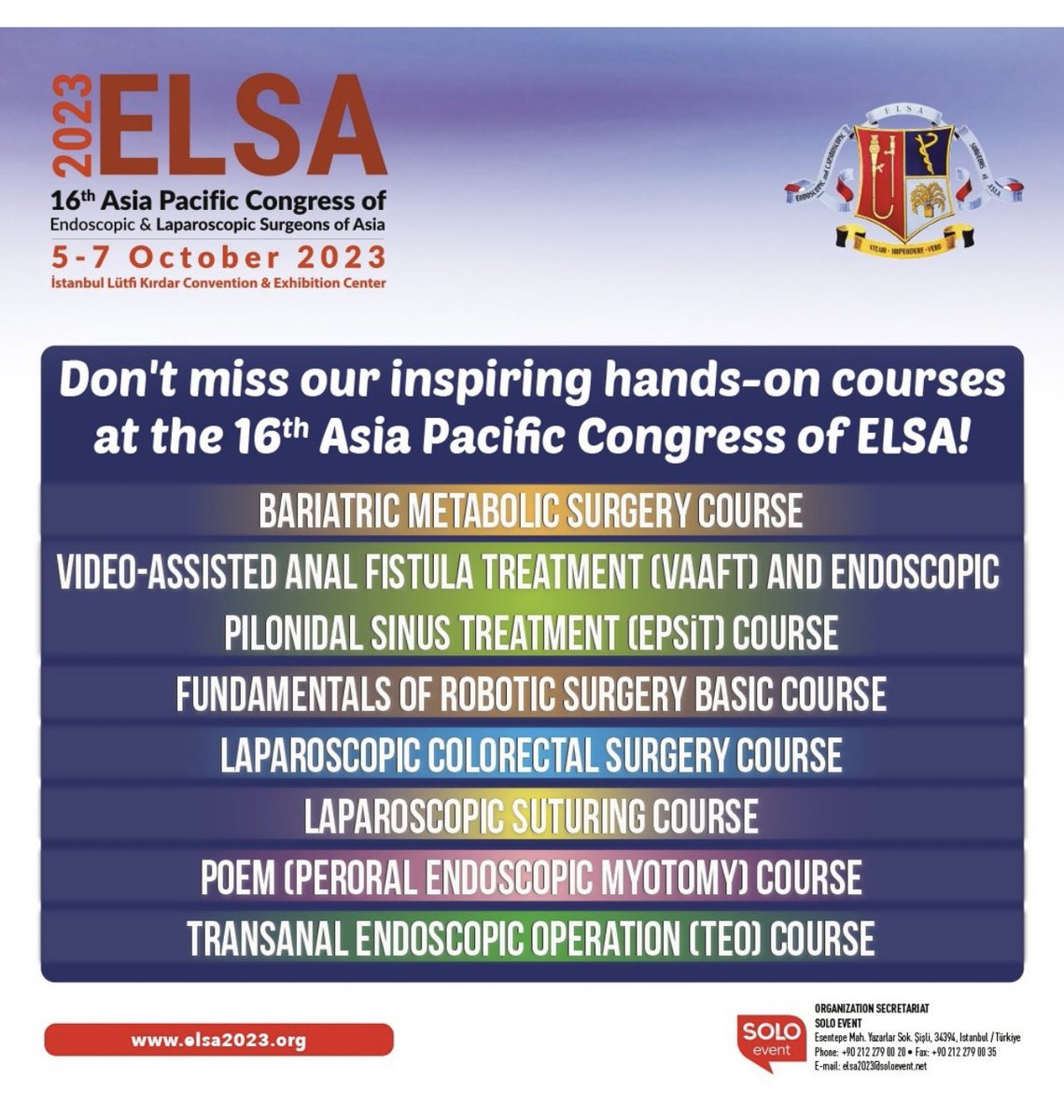 16th Asia Pacific Congress of ELSA!
Hands-on courses #bariatric #fistula #pilonidalsinus #roboticsurgery #colorectal #poem #teo