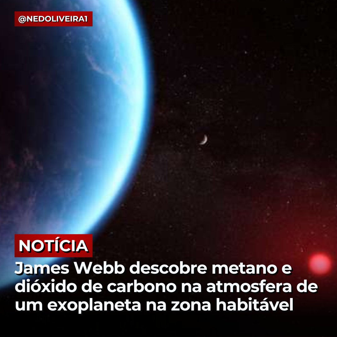 NOTÍCIA: Telescópio Espacial James Webb da NASA descobriu metano e dióxido  de carbono na atmosfera de um exoplaneta na zona habitável. Esse exoplaneta  se chama K2-18 b, ele orbita uma estrela anã, image size:1080x1080