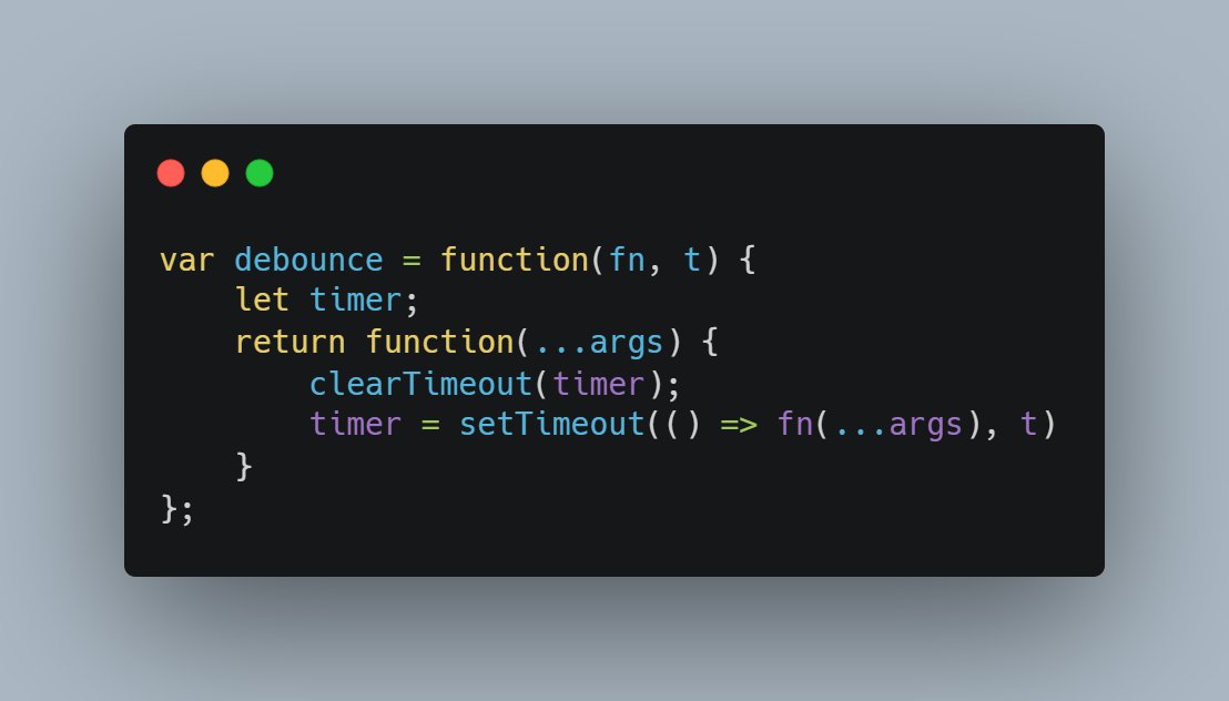 Day: 11
The debounce function takes two arguments: a function fn and a time delay t in milliseconds. 
#AlgorithmSeptember #WebDev #JavaScript #Algorithms @RebaseAcademy #30daysAlgo