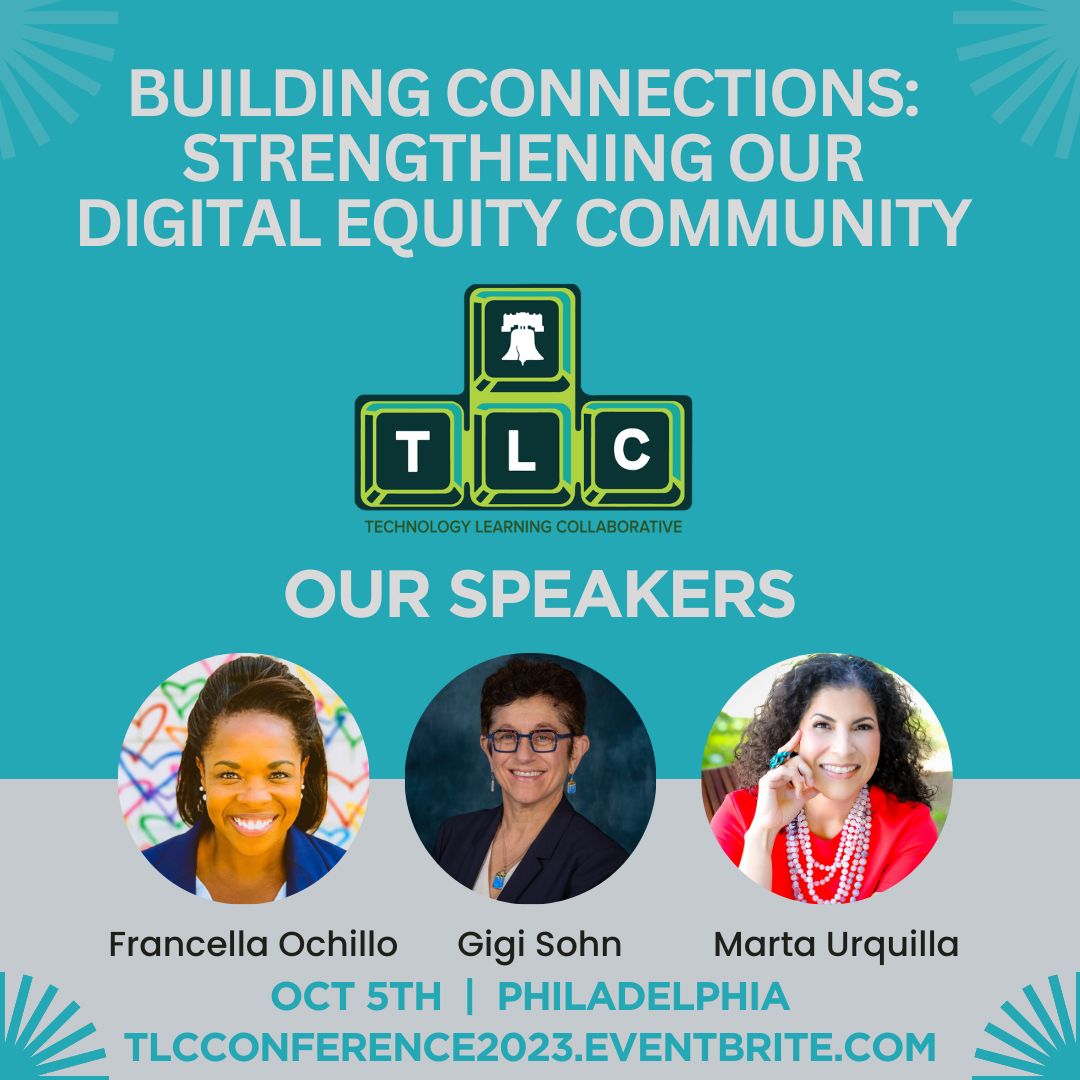 TLC's 9th Annual Conference is coming up on Oct 5th. Announcing the speakers for our keynote panel: National Perspective on Digital Equity! Register to join us tlcconference2023.eventbrite.com