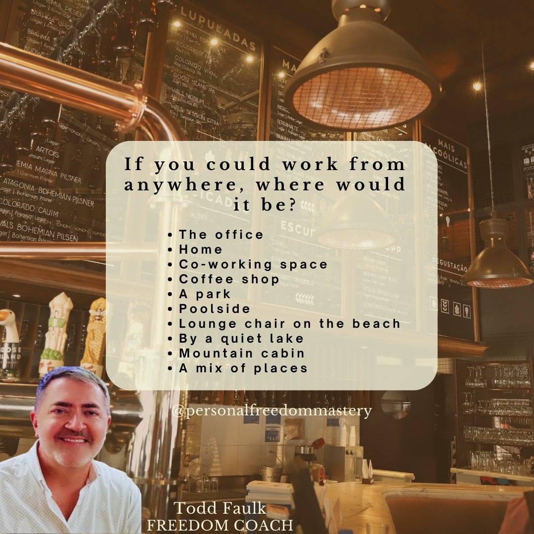 If you could work from anywhere, where would it be?
#digitalnomad#freedom
#successcoaching
#passionandpurpose
#financialfreedom
#freedomcoach
#ToddFaulkCoaching