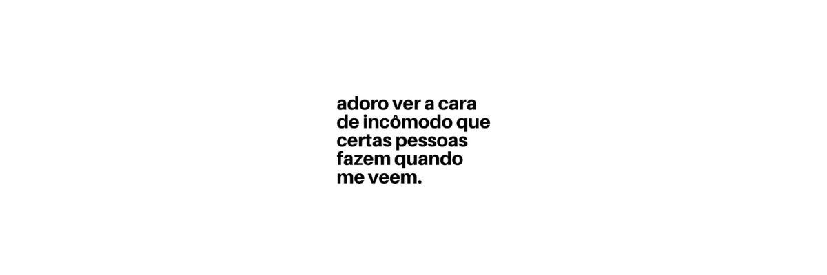 headersarte's tweet photo. ✦ Não cresço o olho em nada de ninguém... https://t.co/hQX6zmajP3