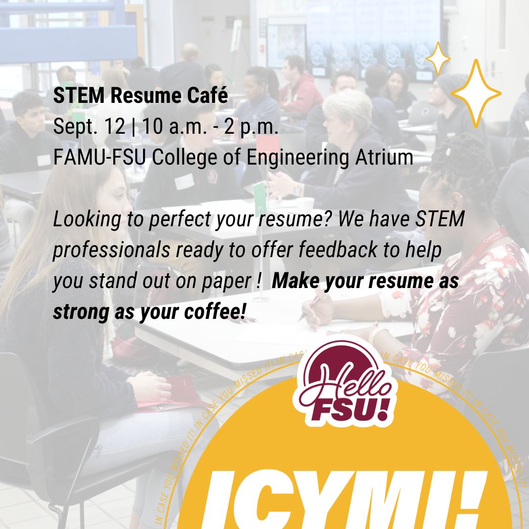 #ICYMI... Less than ONE more day until our fall STEM Resume Café! Polish your resume, receive professional feedback, and enjoy donuts and hot chocolate ☕ We hope to see you there! #HelloFSU

📆 Tues., Sept 12, 2023
⏰ 10 a.m. - 2 p.m.
📍 FAMU-FSU College of Engineering Atrium