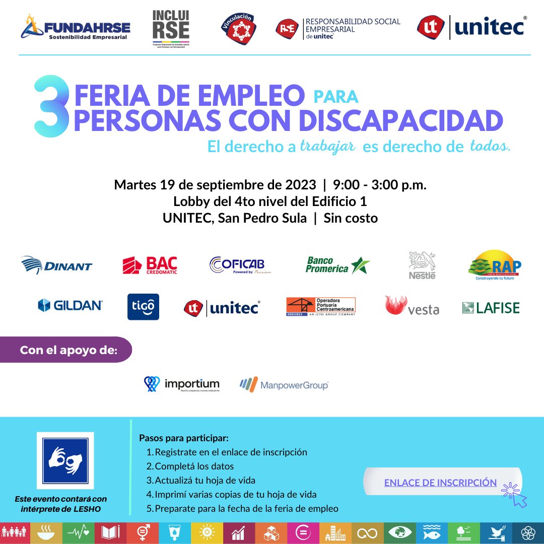 🙌Asiste a la 3ERA FERIA DE EMPLEO PARA PERSONAS CON DISCAPACIDAD🙌
📌19 de septiembre | 9:00 a.m. - 3:00 p.m. | Lobby del 4to nivel del Edificio 1 UNITEC, SPS | Sin costo

✅Este evento contará con intérprete de LESHO
👩‍💻🧑‍💻Regístrate: shorturl.at/sxGKW