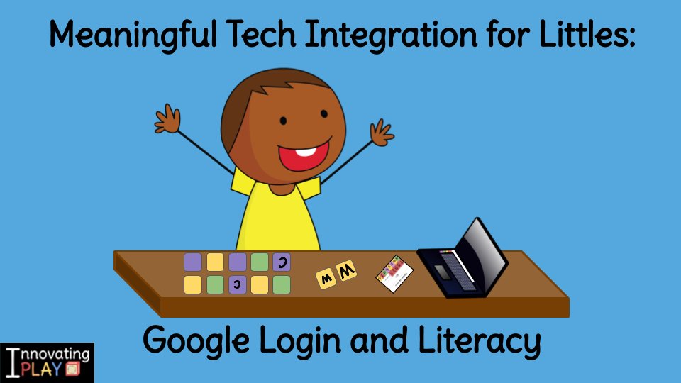 Meaningful Tech Integration for Littles: Google Login and Literacy innovatingplay.world/meaningful-tec… #InnovatingPlay #gafe4littles #ECE #ecechat #kinderchat #prek #1stchat #2ndchat #EduSpark #edtechchat #GoogleEDU #techcoach #tosachat #ELAchat