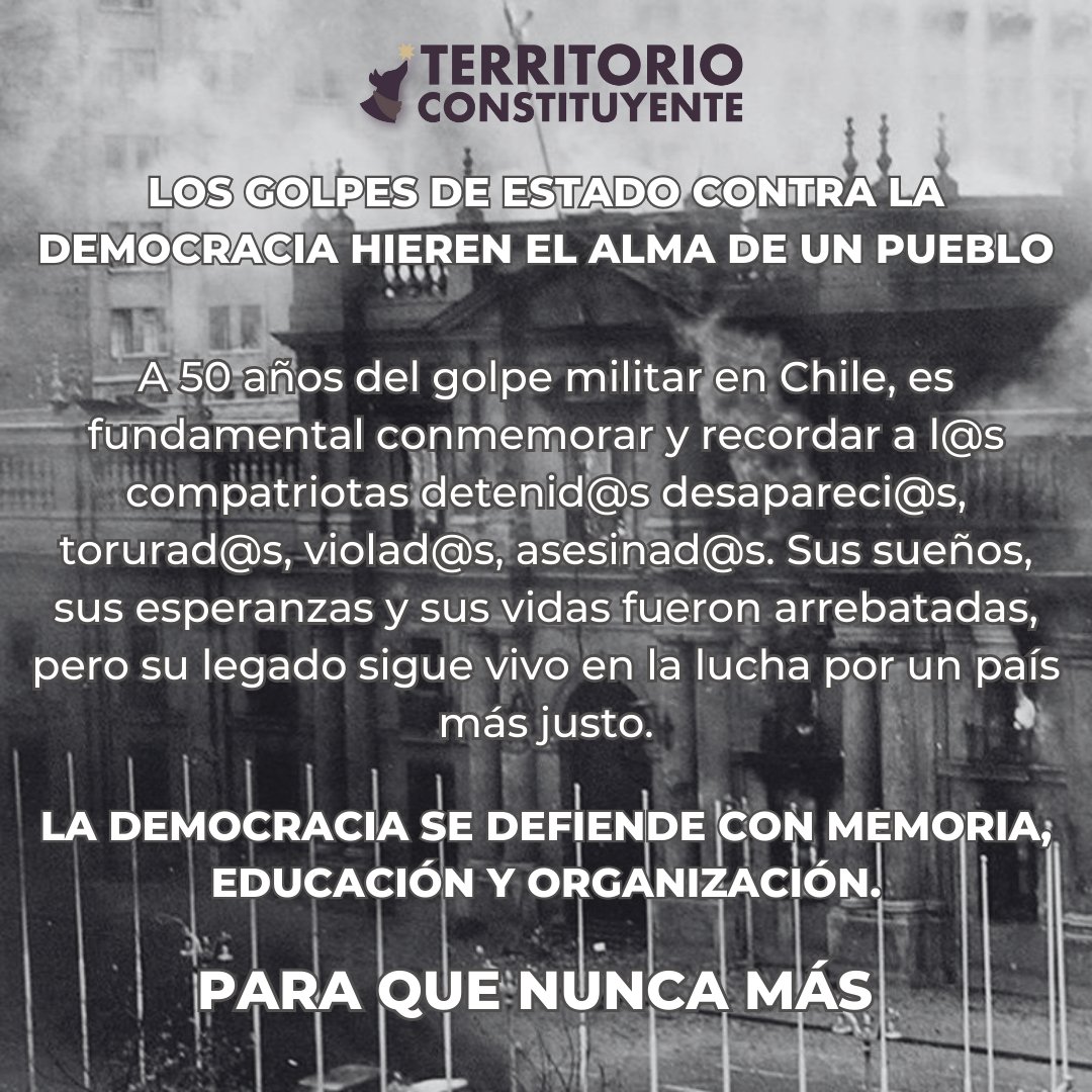 50 años del golpe que marcó nuestro pueblo. Honramos a quienes perdieron sus sueños y vidas, pero cuyo legado impulsa la lucha por justicia, salud y educación. Condenamos voces que justifican tal dolor. La democracia vive con memoria y unidad. #NuncaMas