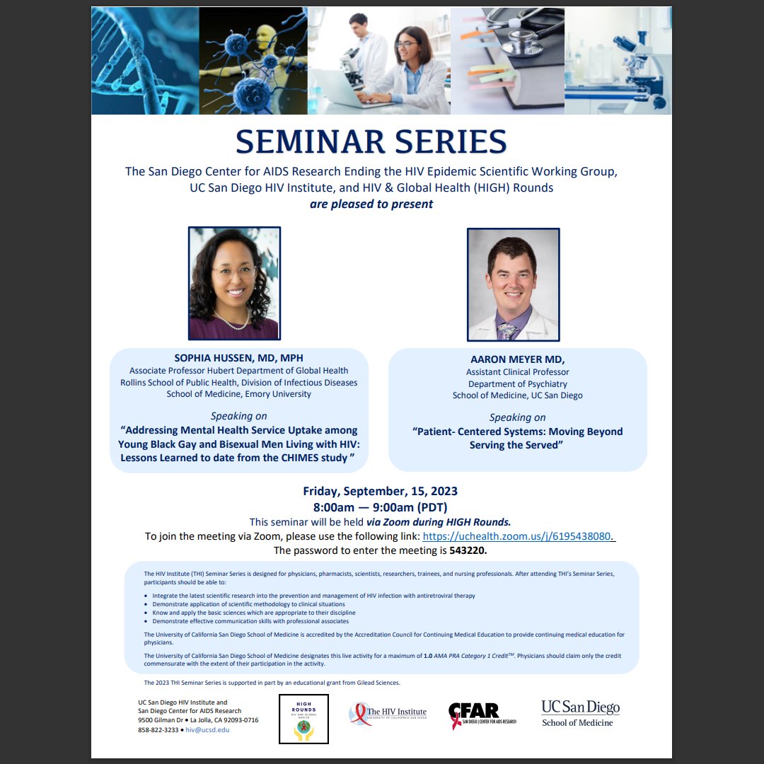 Join the latest @UCSD_HIV & @SDCFAR seminar series on September 15, 2023, at 8AM PT! The seminar features presentations by Drs. Sophia Hussen and Aaron Meyer that integrate scientific research into the prevention and management of HIV infection. uchealth.zoom.us/j/6195438080 PW: 543220