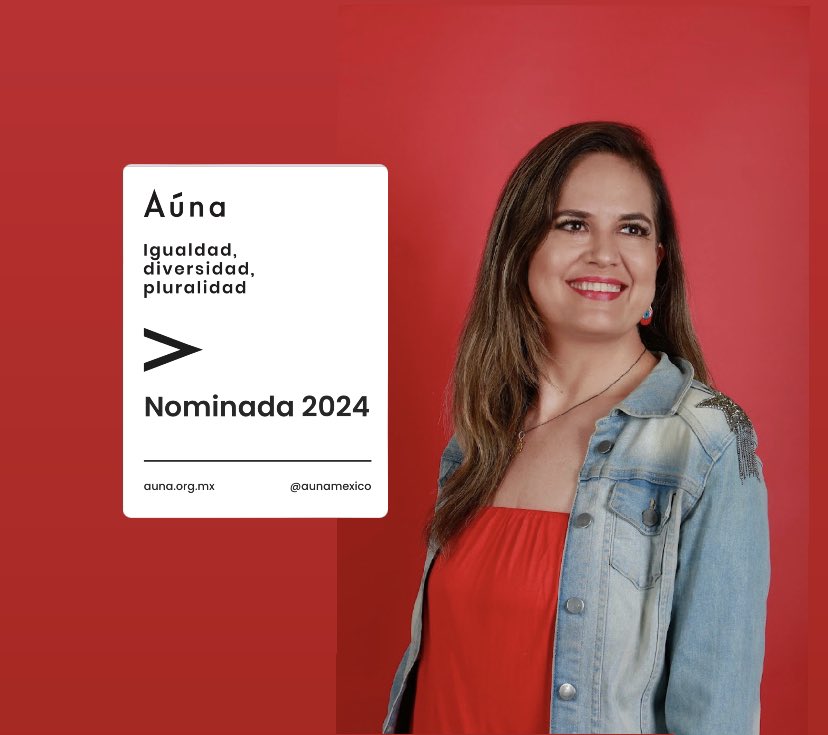 MacaIntensa's tweet photo. Hoy con mucha emoción les comparto que he sido seleccionada por @AunaMexico como nominada 2024. Diversas y juntas somos más fuertes. 

#AúnaSomos #DiversasyJuntas https://t.co/b42j62qsCR
