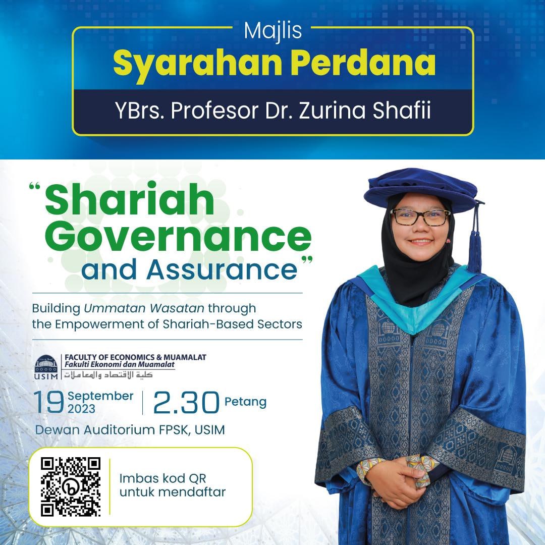 usim's tweet photo. Ayuh kita bersama dalam Majlis Syarahan Perdana YBrs. Profesor Dr. Zurina Shafii dari Fakulti Ekonomi dan Muamalat yang bertajuk 'Shariah Governance and Assurance'.
19 Setember 2023 (Selasa), jam 2.30 petang di Dewan Auditorium FPSK USIM
#SyarahanPerdanaUSIM
#FEMUSIM https://t.co/t132mIgWMP