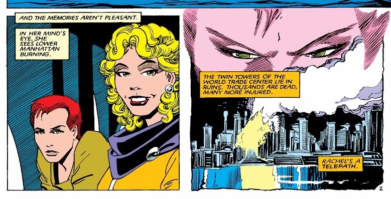universoxmen's tweet photo. X-MEN E A QUEDA DAS TORRES GÊMEAS

Rachel é uma mutante que veio do futuro e passou a viver no "nosso tempo". Em uma tarde de verão, ela e a Amara decidem passear por Nova York. 

Enquanto Amara fica maravilhada com a cidade, Rachel se recorda do século em que nasceu, o 21. E na hora, veio na sua mente a imagem das torres gêmeas destruídas e em chamas, com centenas de mortos e milhares de feridos.

O único "problema" nisso tudo, é que essa história foi publicada em 9 de Outubro de 1984, deixando ainda mais bizarra essa previsão que os quadrinistas fizeram do futuro.