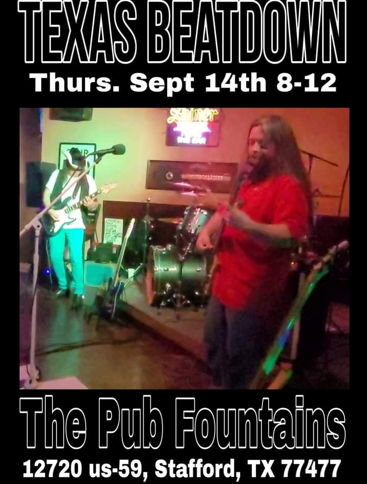 This #Thursday we #BringTheBeatdown to @thepubfountains in #StaffordTX! Show starts at 8pm! Classic rock, country, and originals!