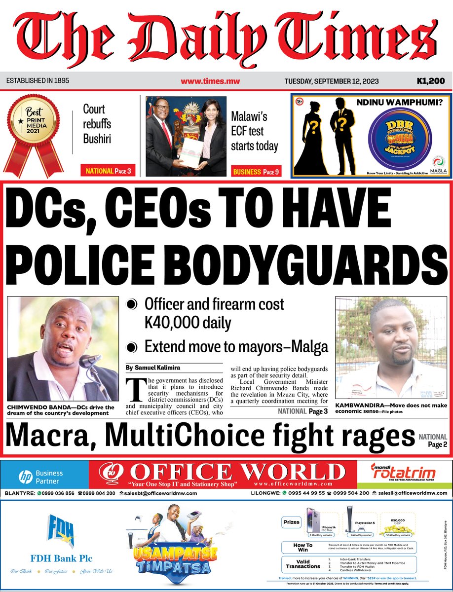Times360Malawi's tweet photo. #TheDailyTimes front page: The government has disclosed that it plans to introduce security mechanisms for DCs and municipality council and city chief executive officers (CEOs), who will end up having police bodyguards as part of their security detail.

https://t.co/MGGDqYsdAm https://t.co/Lgfj9cCqGF