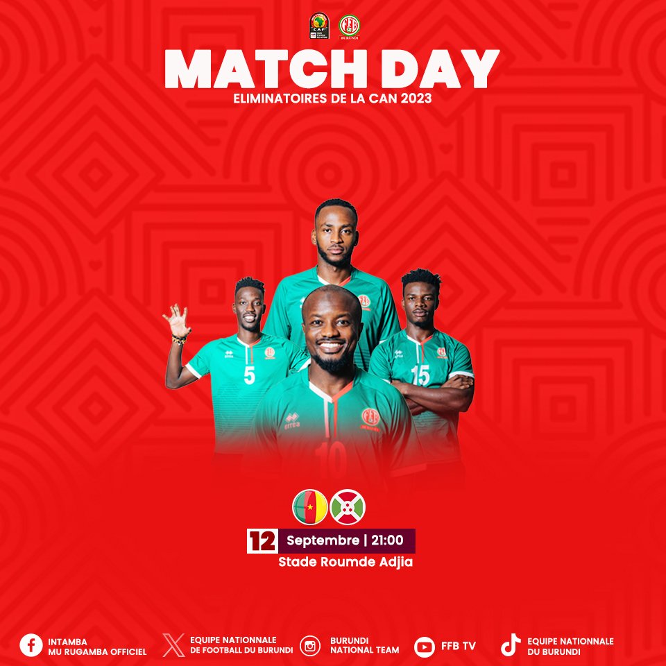 intambazacu's tweet image. 𝐌𝐀𝐓𝐂𝐇 𝐃𝐀𝐘 

🏆 AFCONQ2023
🆚 Cameroun 
⏲️21:00 [Gitega]
🏟️Stade Roumde Adjia

#IntambaZacu