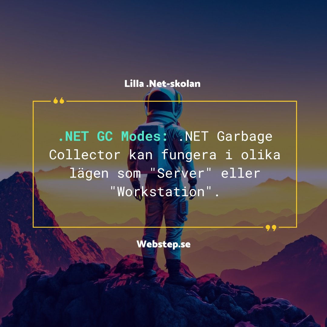 WebstepSE's tweet image. Tips #1 från Lilla .Net-skolan.

.NET GC Modes: .NET Garbage Collector kan fungera i olika lägen som &quot;Server&quot; eller &quot;Workstation&quot;.

#LearnwithWebstep #.Net #webstepab #viutvecklarmorgondagen #.NetTips