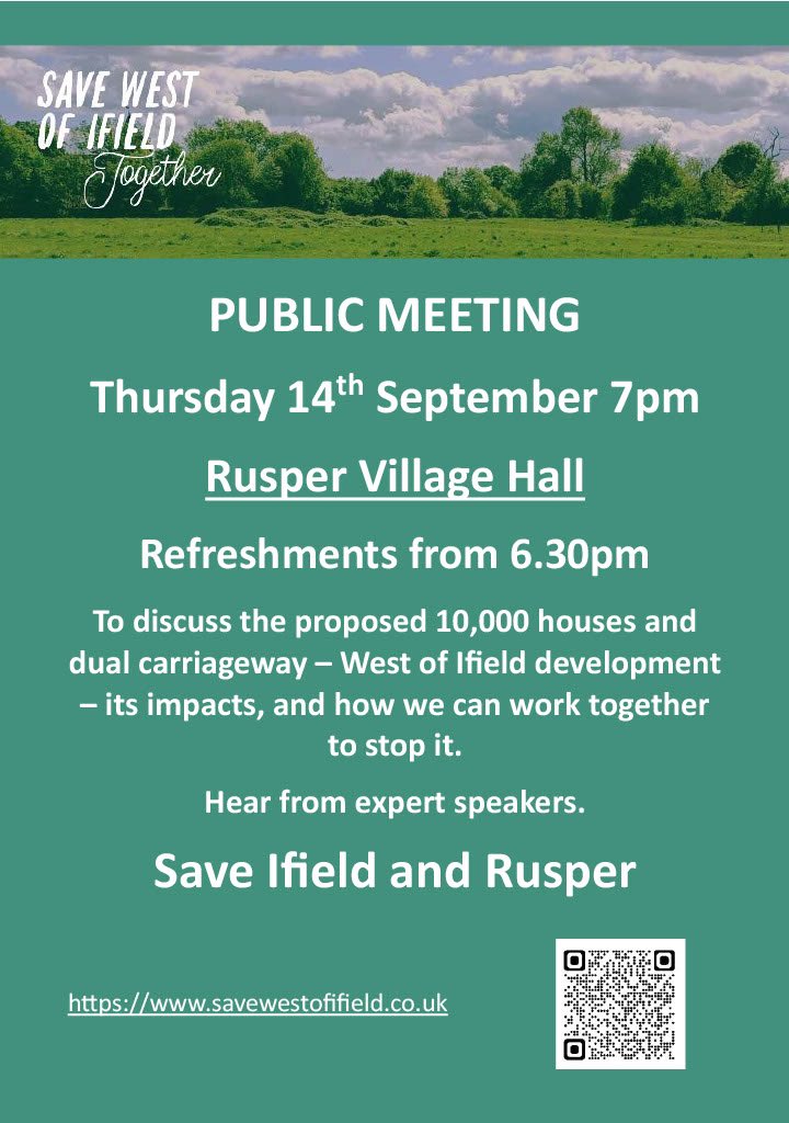 IfieldSave's tweet photo. Please join Save West of Ifield from 6.30pm on Thursday 14th September for a public meeting to discuss the proposal for up to 10,000 houses in Rusper parish - West of Ifield. #horsham #crawley #ifeld #rusper https://t.co/sKOWArphcG