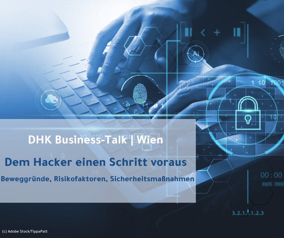 #DHKBusinessTalk #cybersecurity #Diskussion 19. September 2023 mit @flughafen_wien, Edith Huber @DonauUni, Aaron Molnar @syslifters, Michael Röhsner @ESgloballaw in #Wien Anmeldung oesterreich.ahk.de/veranstaltungen