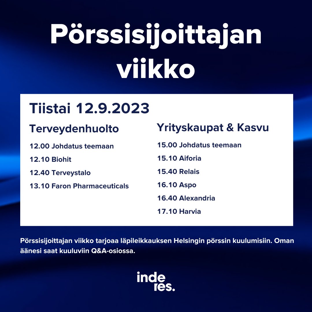 Inderes's tweet photo. Tänään teemoina Terveydenhuolto, Yrityskaupat & Kasvu. 💙 Tiistaina lavalle nousee: @biohit @Terveystalo @FaronPharm @aiforia_tech #RelaisGroup @AspocompGroup @Alexandriagroup @harviafinland #pörssisijoittajanviikko
▶️ https://t.co/TI2NLovo4u https://t.co/Roj4rgbiuP