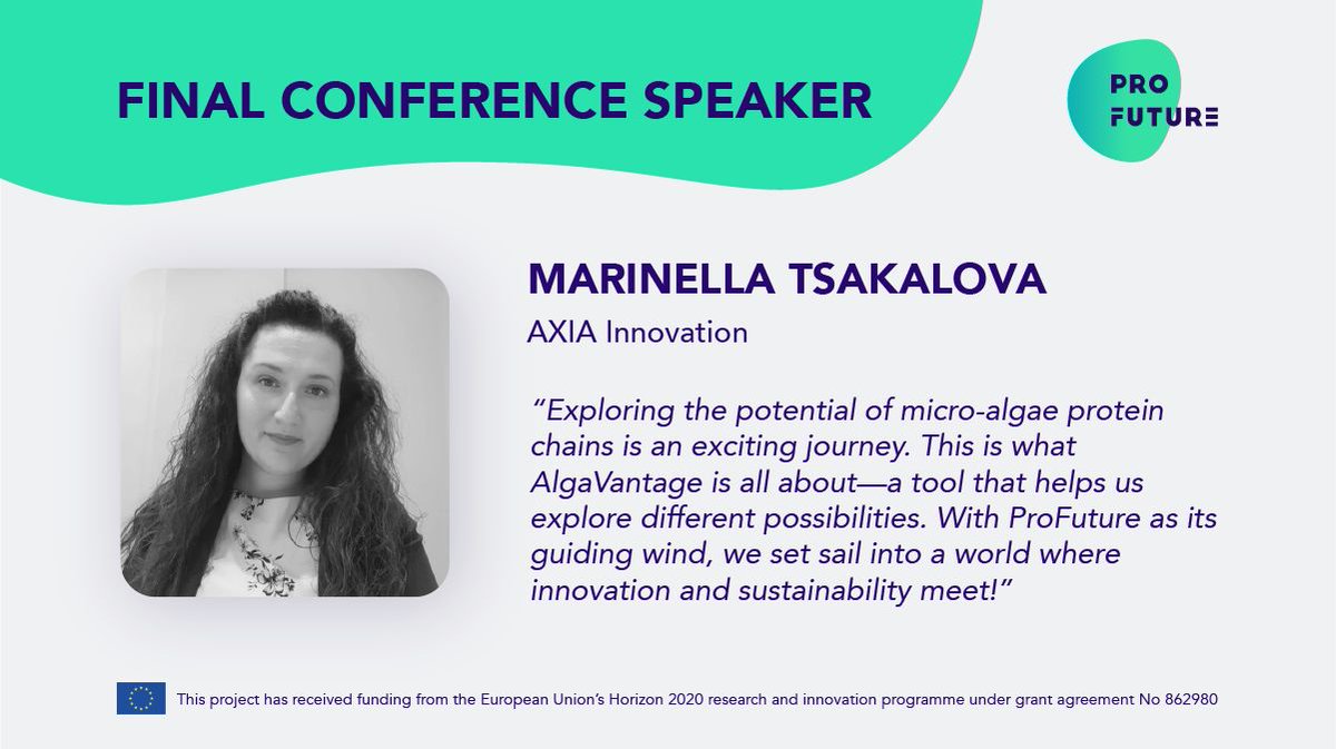 AxiaInnovation's tweet image. 🌟Get ready for the upcoming final #ProFuture #conference starting tomorrow!🚀
🔊Dr. Marinela Tsakalova, from @AxiaInnovation, will present a highly innovative tool about the #microalgae value chain, empowering strategic decisions.
📅 Check the agenda: lnkd.in/eZ2iP7R9
