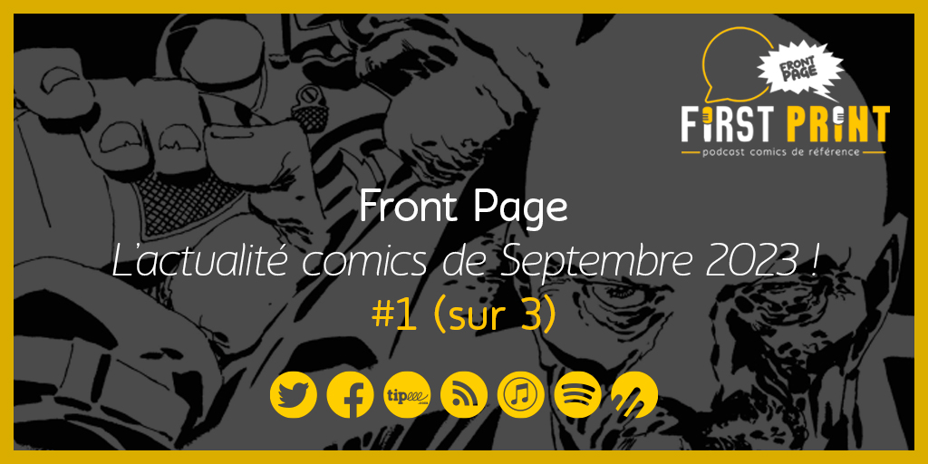 FirstPrintFRA's tweet image. ⚠️ NOUVEAU PODCAST !! ⚠️

Premier Front Page pour la rentrée, on vous donne un nouveau rendez-vous audio bardé d'actualité comics ! 

A écouter et partager pour soutenir l'émission ! 🙏

▶️ smartlink.ausha.co/firstprintfra/…