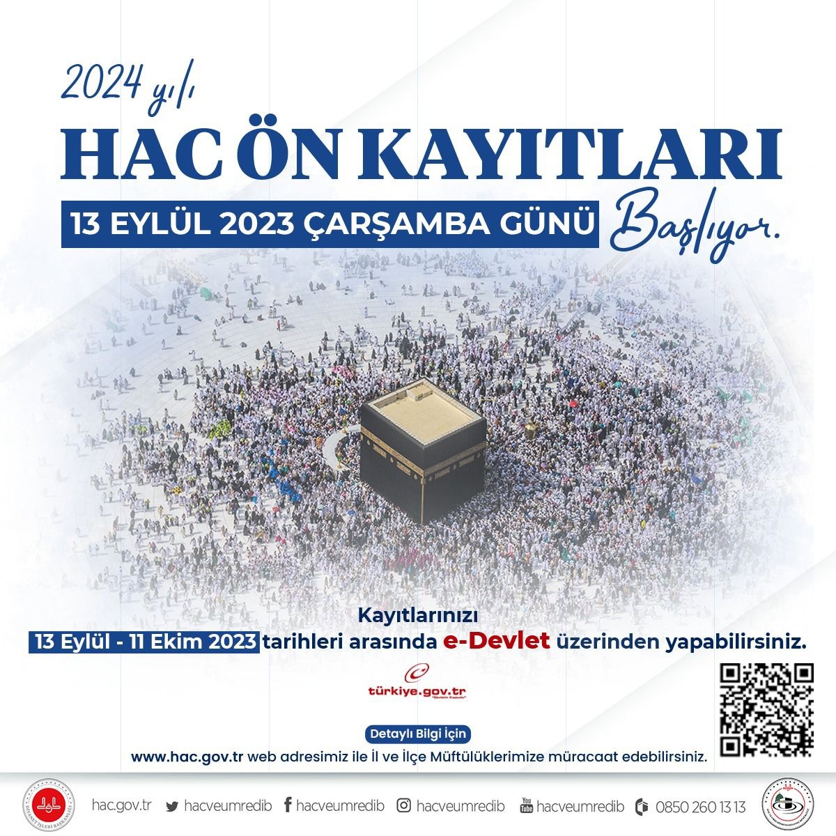 DIBAliErbas's tweet photo. Diyanet İşleri Başkanlığı 2024 yılı Hac Organizasyonu kapsamında ön kayıtlar 13 Eylül’de başlıyor. 

Bu kutlu yolculuğa çıkmaya niyet eden tüm vatandaşlarımız ön kayıt işlemlerini 13 Eylül – 11 Ekim tarihleri arasında e-Devlet üzerinden yapabileceklerdir.

Detaylı bilgi için: https://t.co/4aTJ1iqbke
@ekapi
