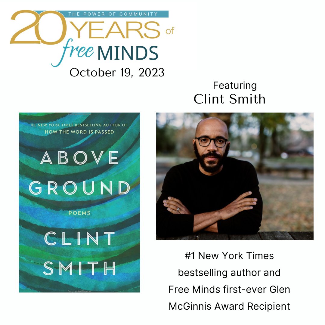 . @ClintSmithIII is the bestselling author and first-ever Free Minds Glen McGinnis Award recipient. Hear him read from his new book #AboveGround during our 20th Anniversary Celebration at 7:30 pm on Thurs, 10/19. RSVP @ bit.ly/FreeMinds20Yea… #20yearsoffreeminds