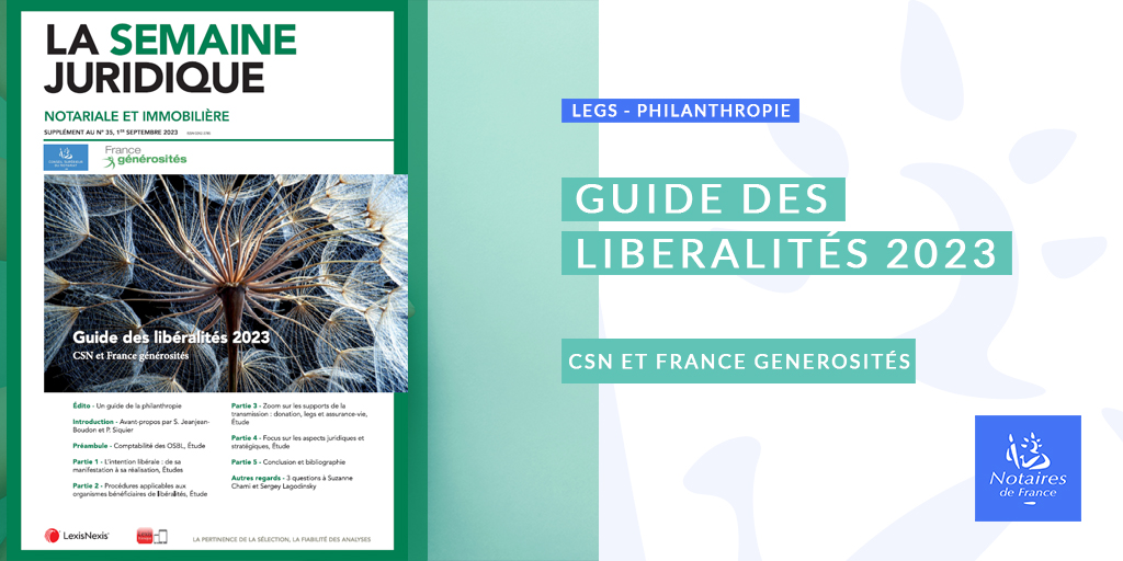 Notaires_CSN's tweet photo. Nouveau Guide des #Libéralités, édition 2023 @JCP_N : Issu d'un partenariat renouvelé entre le @Notaires_CSN et @generosites, ce guide se veut être un ouvrage juridique complet et pratique sur la #philanthropie #legs #donations #dons #AssuranceVie #mécénat https://t.co/sR68pQyJua https://t.co/sPByNrfVTy