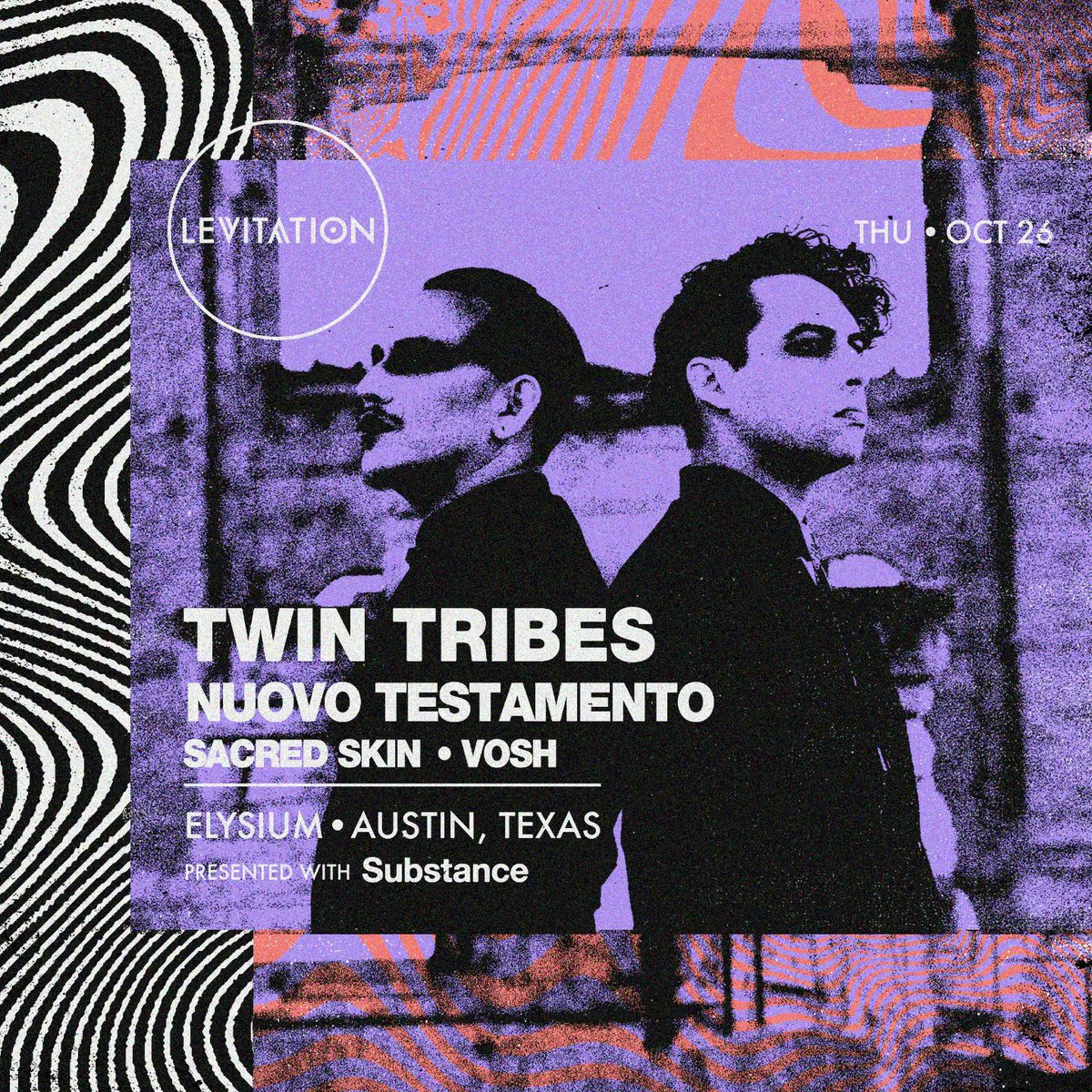 Twin Tribes (@twin_tribes) on Twitter photo 30 days until <a href="/LEVITATION/">LEVITATION</a> 🔥
Join us at <a href="/ElysiumAustin/">Elysium</a> for a fantastic lineup presented by <a href="/substancefest/">Substance</a> featuring: Nuovo Testamento, <a href="/SacredSkin_/">Sacred Skin</a> and <a href="/voshvault/">VOSH</a> 🖤
Tickets available at TWIN-TRIBES.COM 30 days until <a href="/LEVITATION/">LEVITATION</a> 🔥
Join us at <a href="/ElysiumAustin/">Elysium</a> for a fantastic lineup presented by <a href="/substancefest/">Substance</a> featuring: Nuovo Testamento, <a href="/SacredSkin_/">Sacred Skin</a> and <a href="/voshvault/">VOSH</a> 🖤
Tickets available at TWIN-TRIBES.COM