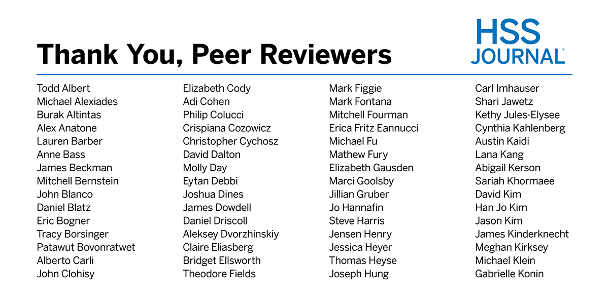 We are committed to the #FutureOfPublishing. Thank you to the peer reviewers of submissions to HSS Journal in the past year. By sharing their expertise, they contributed to the growth of our journal & the excellence of the musculoskeletal literature. #PeerReviewWeek #orthotwitter