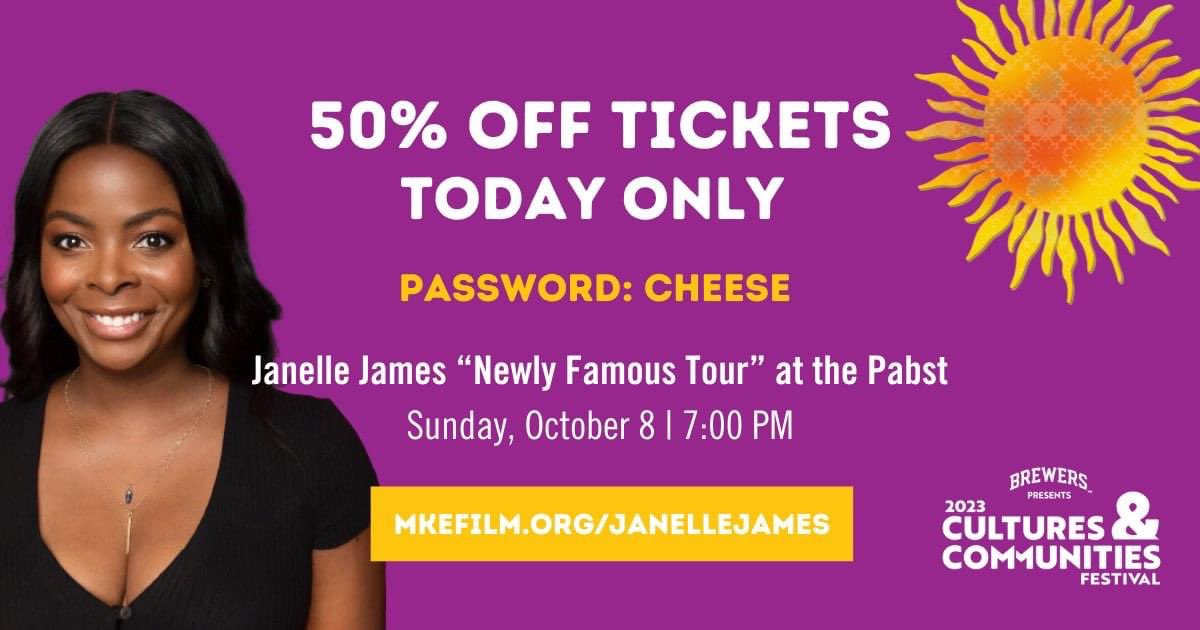 Today Only! Now is your chance to see the one and only Janelle James live for her "Newly Famous Comedy Tour" for 50% OFF! This "Ticket Tuesday" deal is valid for one day only 9/26 8AM - 10PM CT via mkefilm.org/JanelleJames. Remember to use the code CHEESE to redeem your discount!