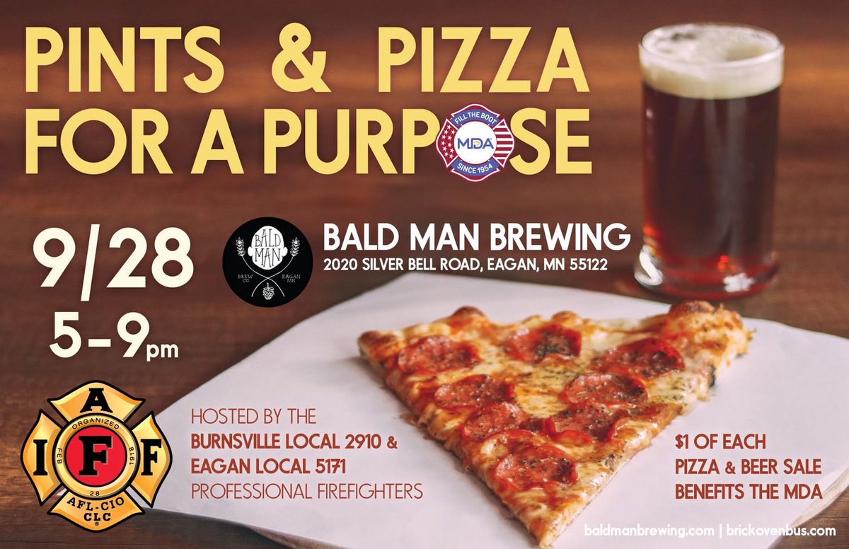 This Thurs is 'PINTS & PIZZA FOR A PURPOSE' night as the Eagan & Burnsville Fire Departs are doing their 'Fill The Boot' for MDA. Brick Oven Pizza is donating $1/pizza sold & BMB is donating $1 for every pint sold this evening for MDA! Join us in this fun for a great cause!